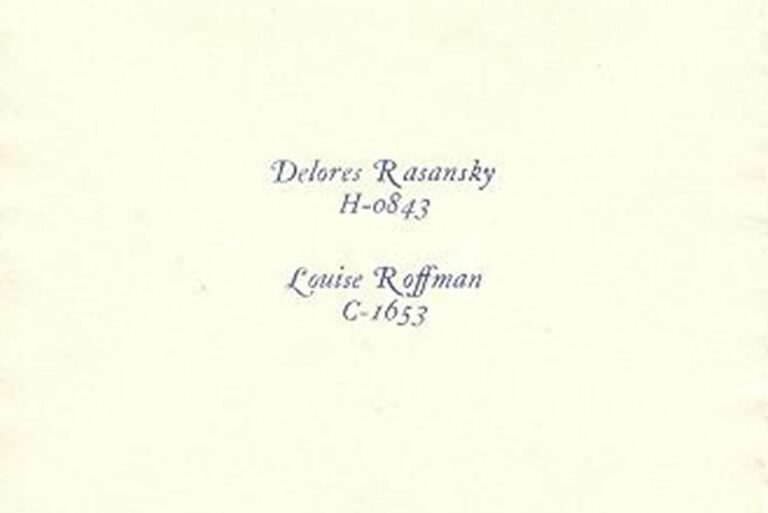 Text on cream paper: “Delores Rasansky H-0843, Louise Roffman C-1653” in blue typewriter-style font.