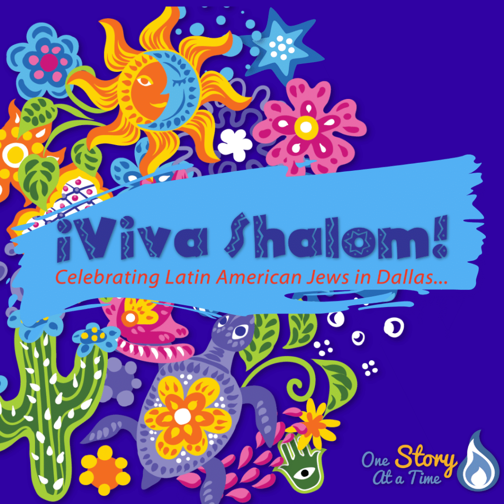 Viva Shalom: Celebrating Latin American Jews in Dallas