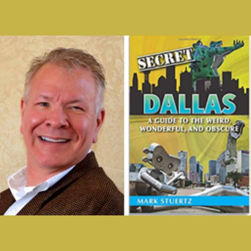 Smiling man in a brown jacket next to the cover of the book “Secret Dallas” by Mark Stuertz.