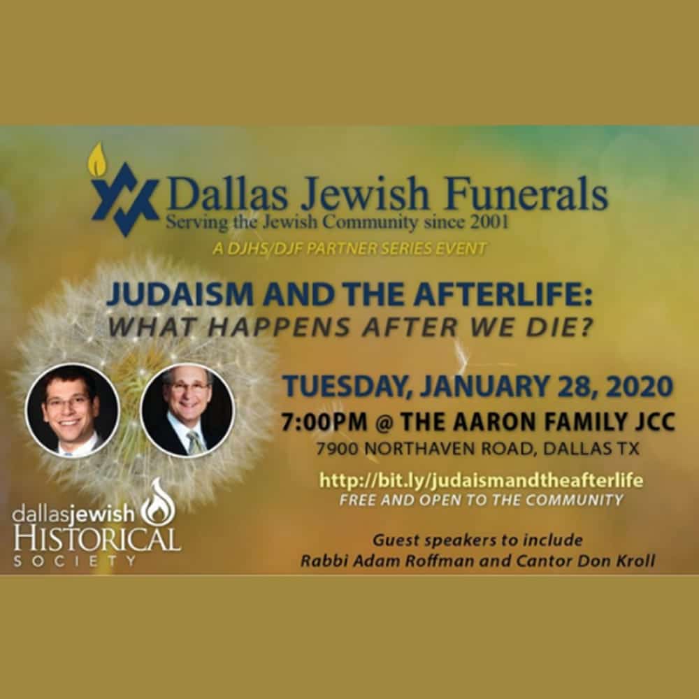 Dallas Jewish Funerals event flyer on Judaism and the afterlife, dated January 28, 2020, with guest speakers shown.