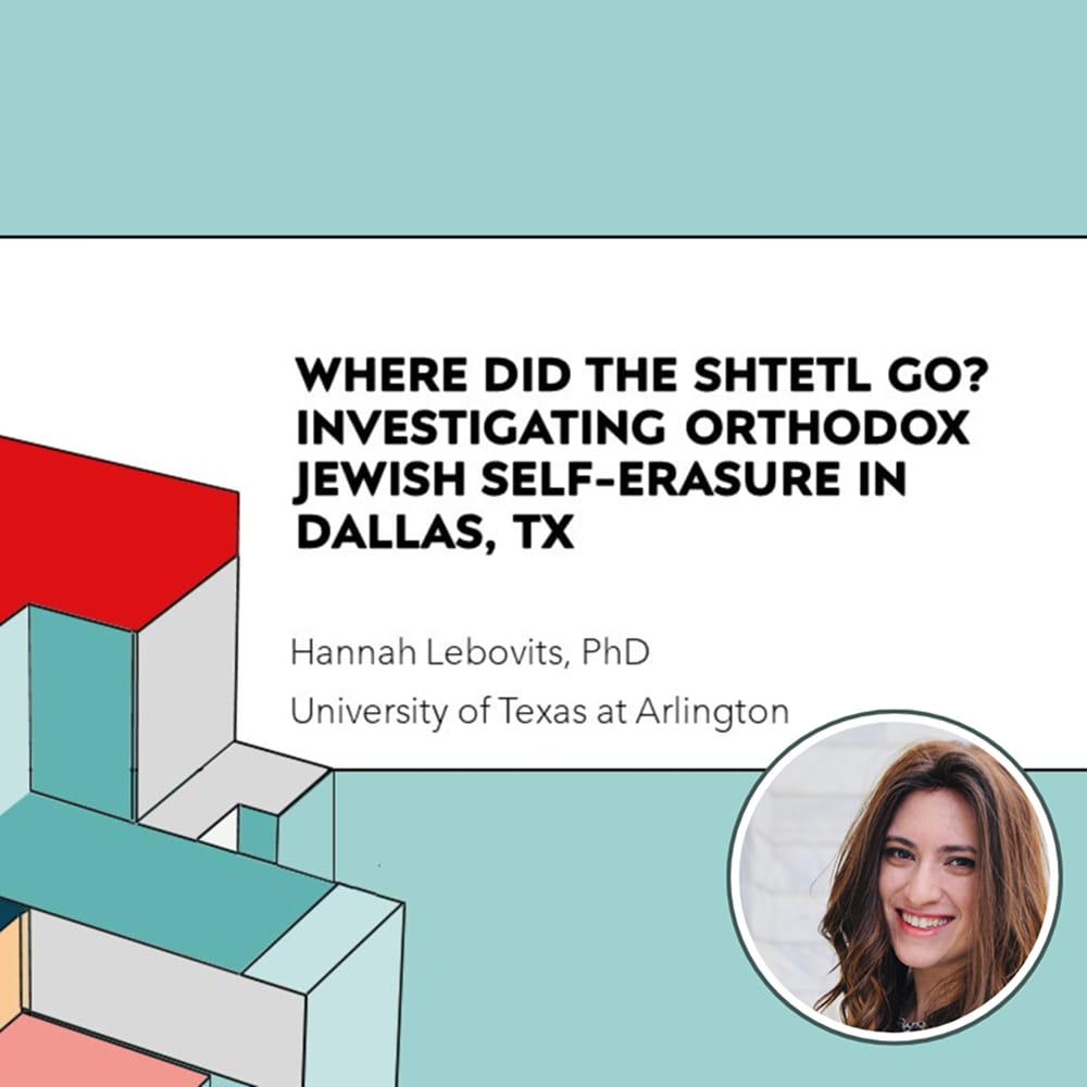 Event flyer for a lecture by Hannah Lebovits, PhD, on Orthodox Jewish life in Dallas, TX, with her headshot.