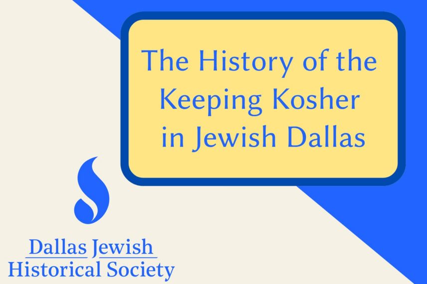 The History of Keeping Kosher in Jewish Dallas